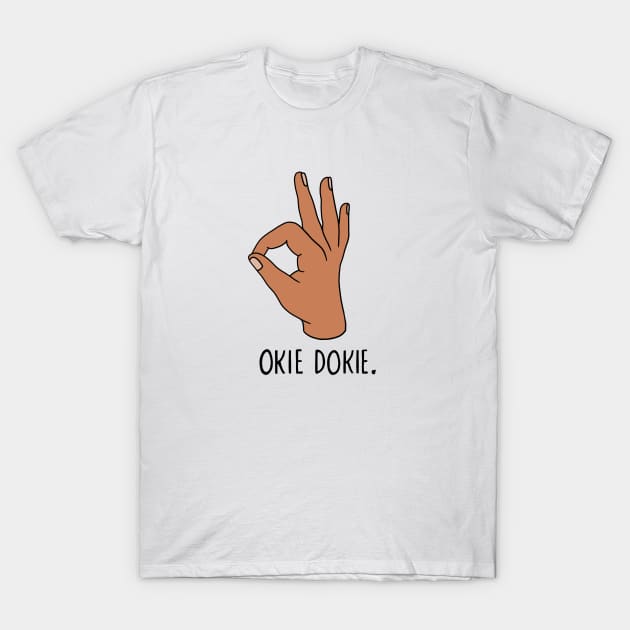 Okie Dokie T-Shirt by Bethany Evelyn Art